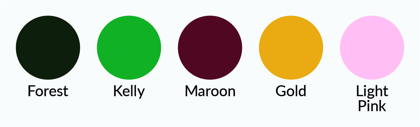 Can Take Over a Week To Order In: Forest Kelly Maroon Gold Light Pink
